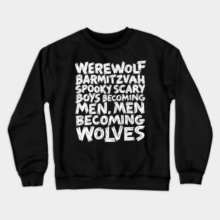 Werewolf Barmitzvah Crewneck Sweatshirt